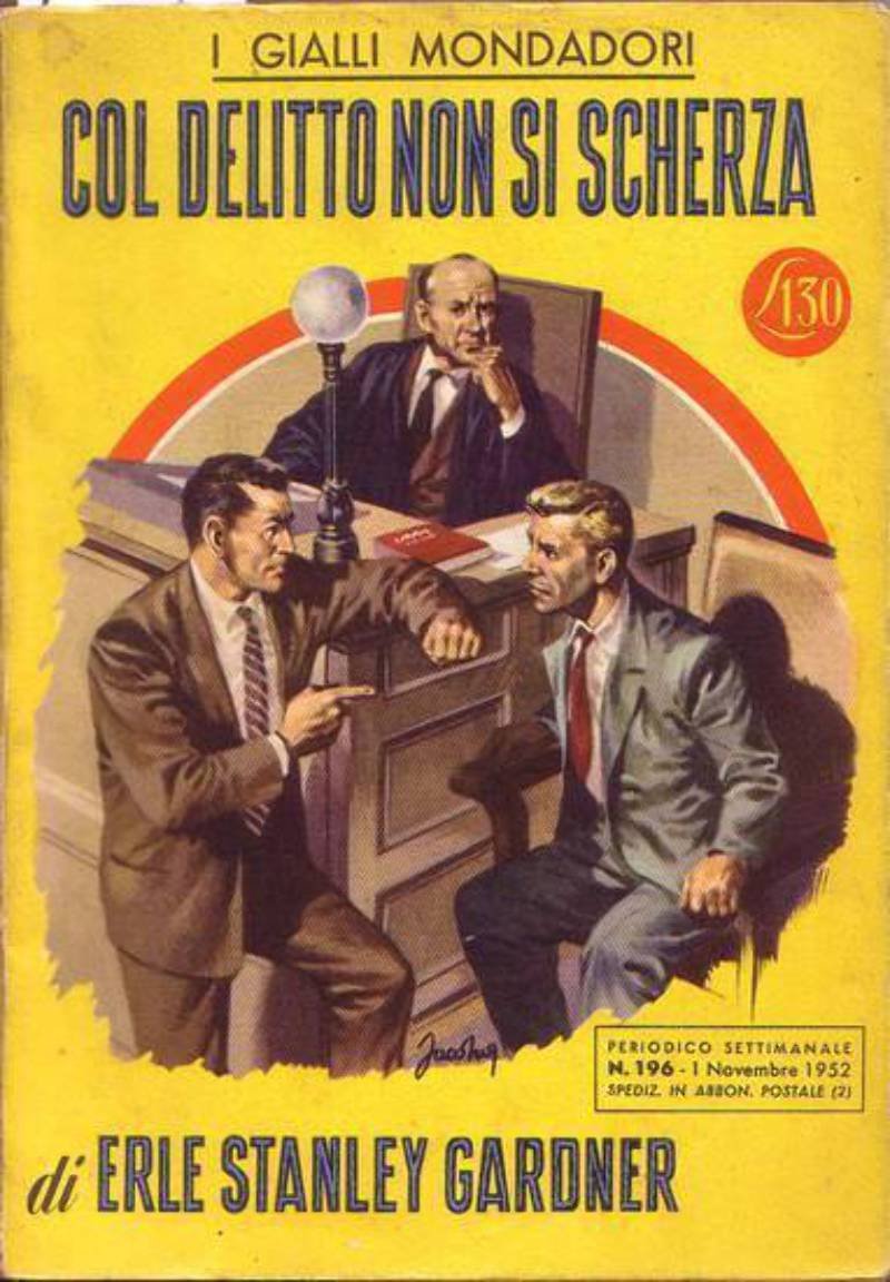 COL DELITTO NON SI SCHERZA di Erle Gardner 1952 Mondadori …