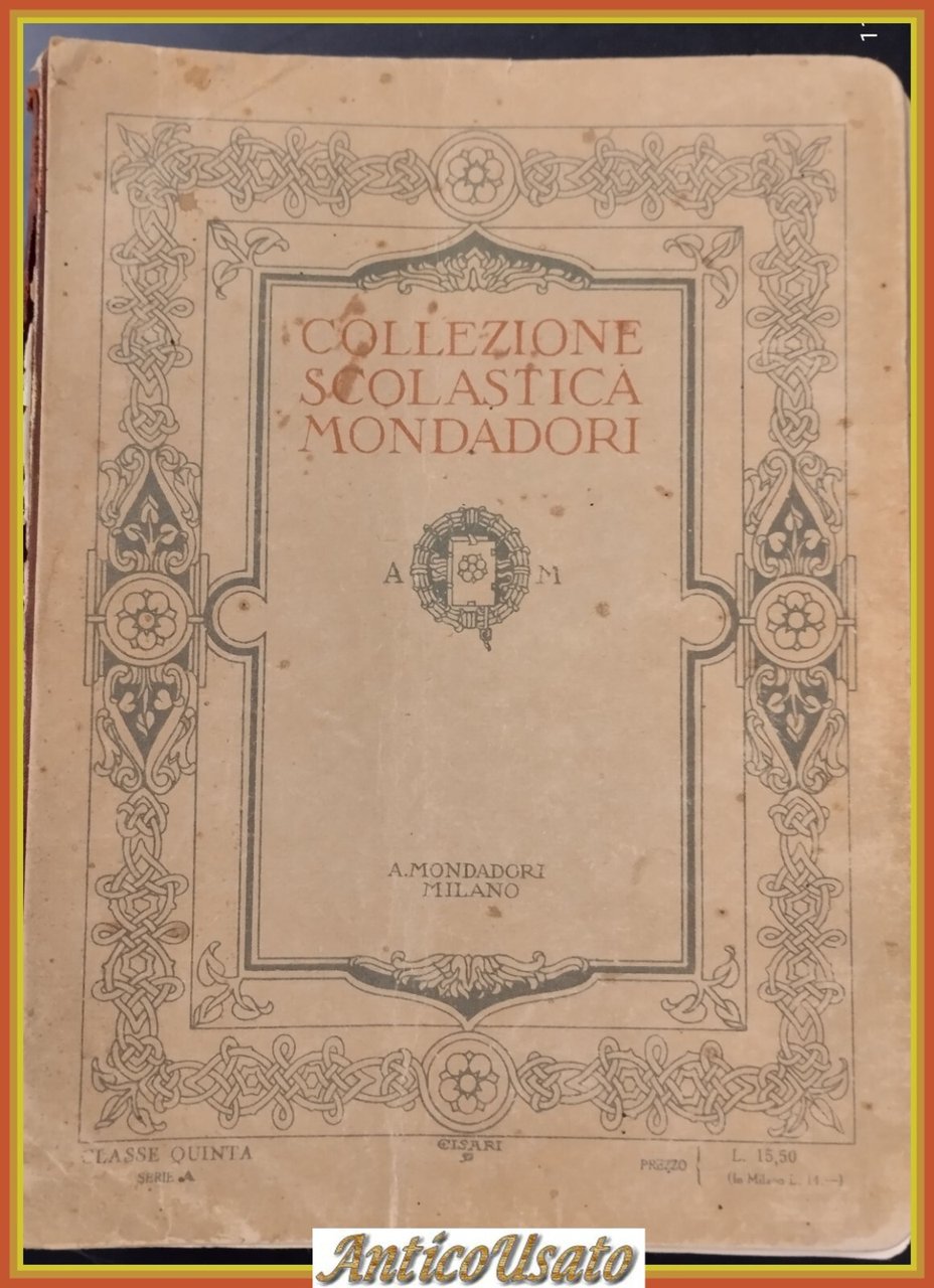 COLLEZIONE SCOLASTICA MONDADORI 1926 Libro scolastico fascismo sussidiario