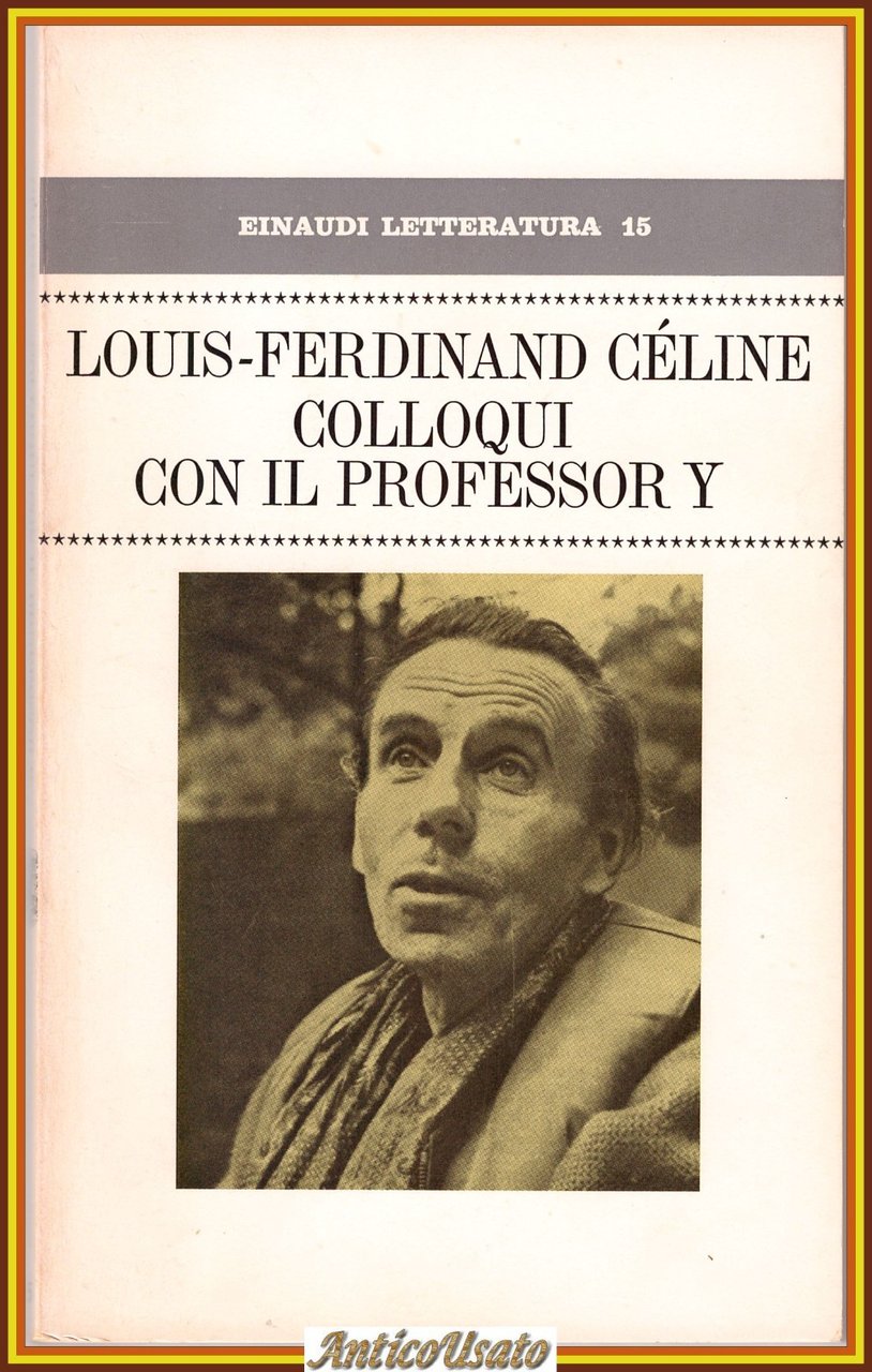 COLLOQUI CON IL PROFESSOR Y di Louis Ferdinand Celine 1971 …