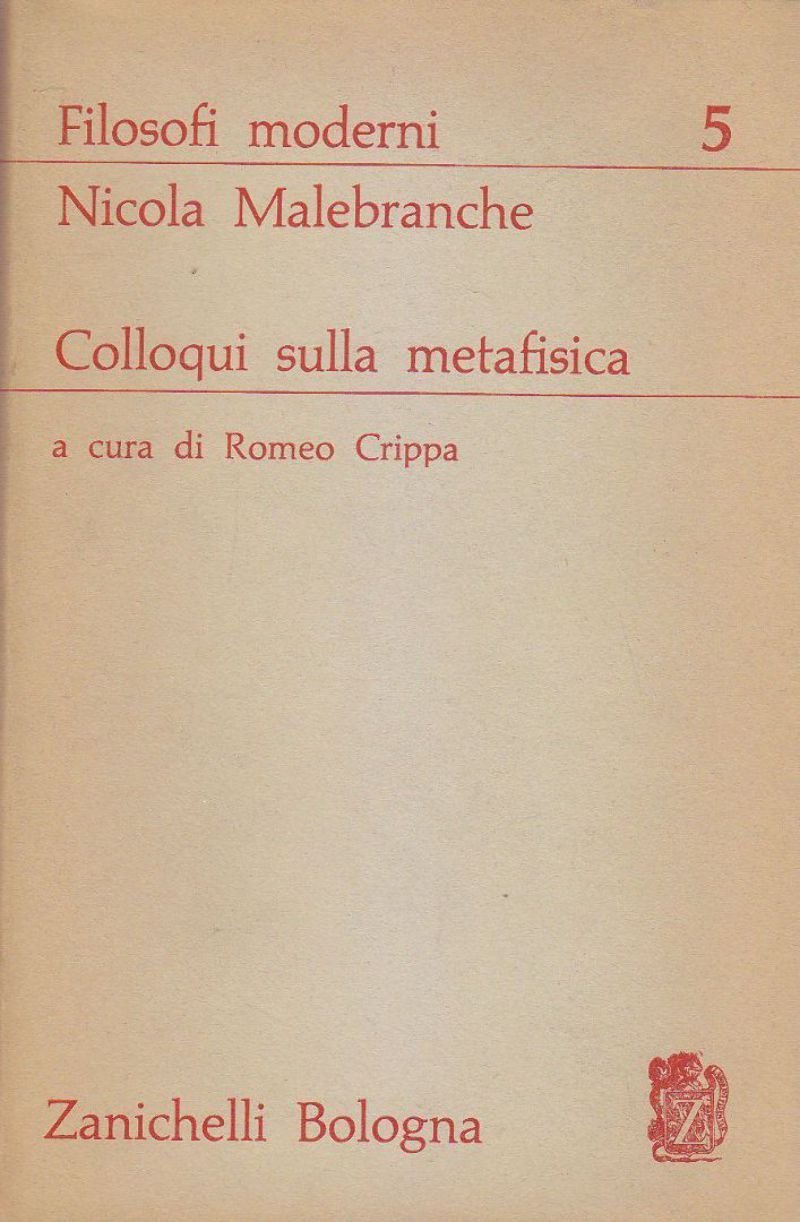 COLLOQUI SULLA METAFISICA di Nicola Malebranche 1963 Zanichelli libro filosofia