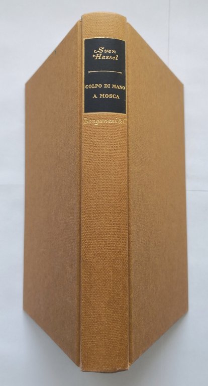 COLPO DI MANO A MOSCA di Sven Hassel 1976 Longanesi …