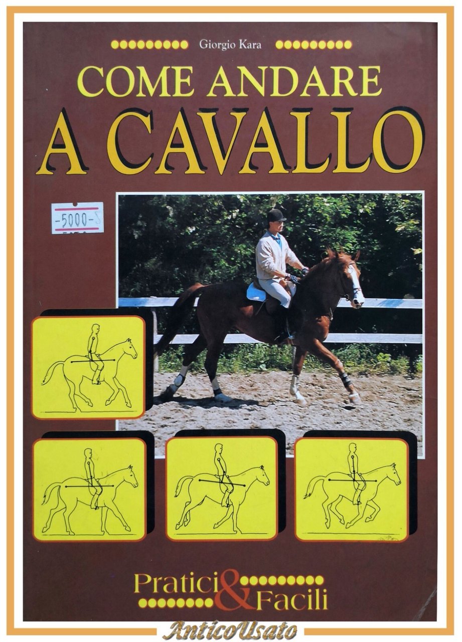COME ANDARE A CAVALLO di Giorgio Kara 1993 Demerta Libro …