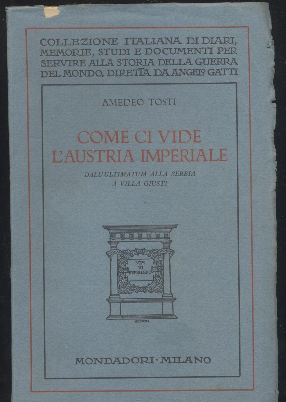 COME CI VIDE L'AUSTRIA IMPERIALE ultimatum Serbia Amedeo Tosti 1930 …