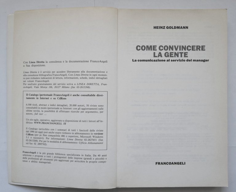 COME CONVINCERE LA GENTE di Heinz Goldmann 2007 Francoangeli Libro …