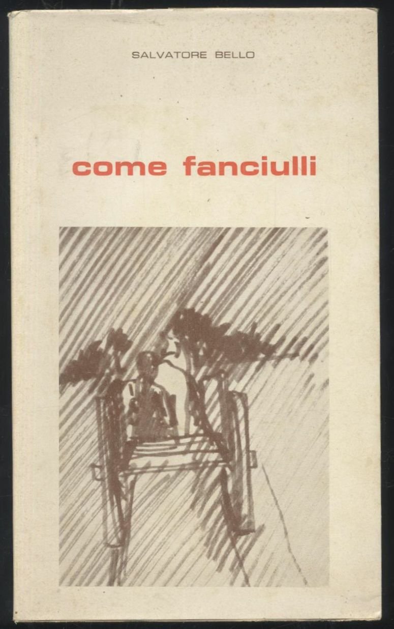 Come Fanciulli Di Salvatore Bello 1965 galatina Libro Dedica Autografa …