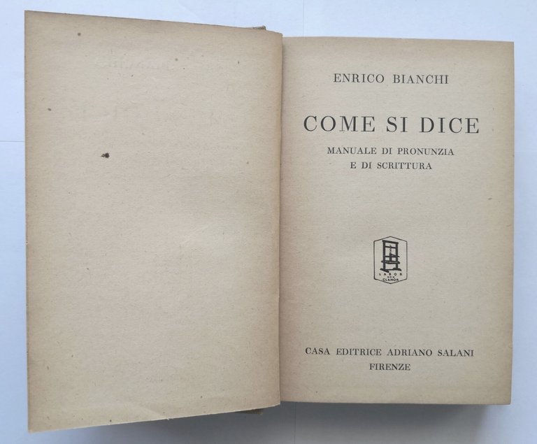 COME SI DICE di Enrico Bianchi 1942 Salani Libro Manuale …