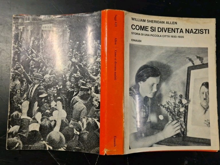COME SI DIVENTA NAZISTI di William Sheridan Allen 1968 Einaudi …