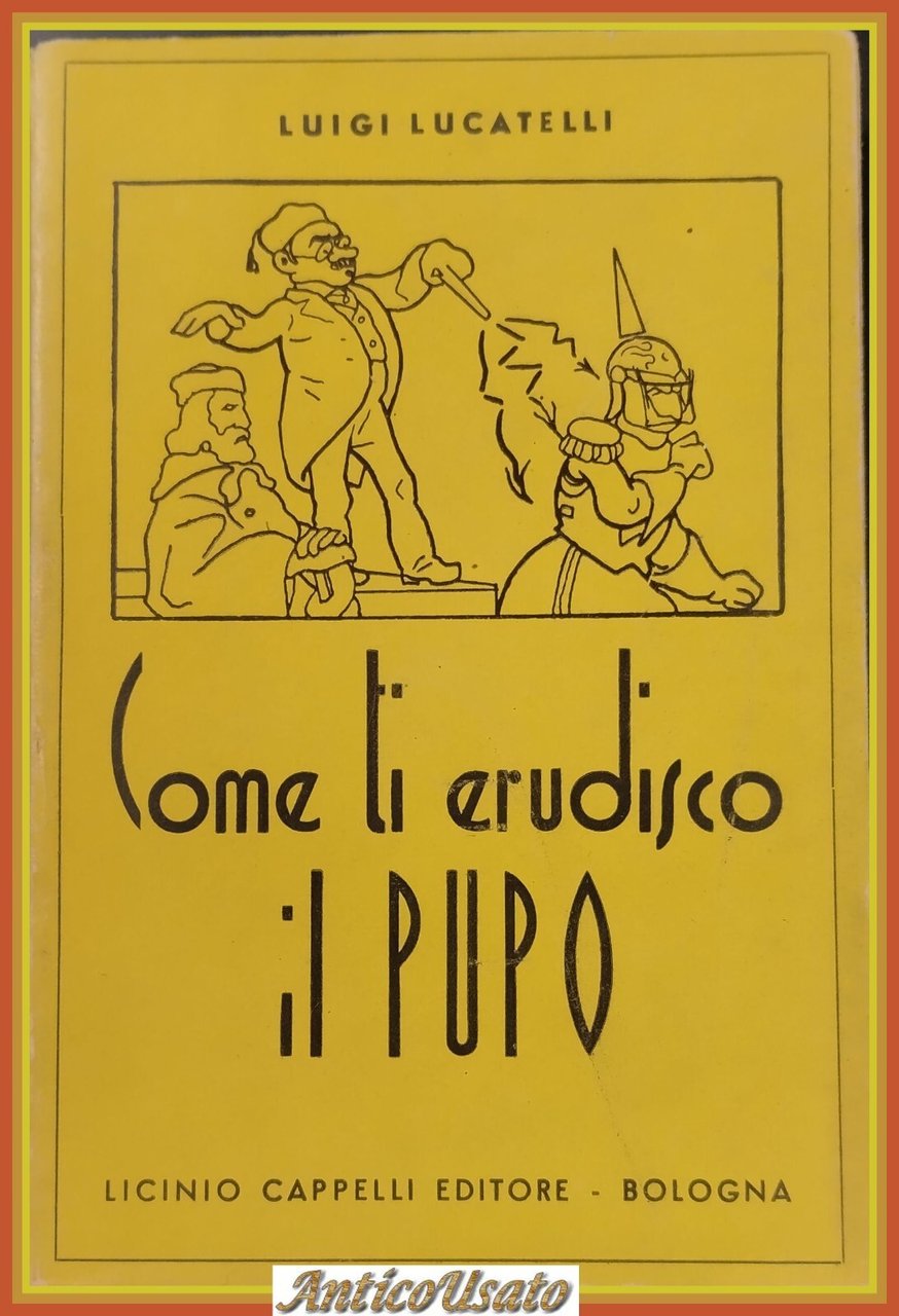 COME TI ERUDISCO IL PUPO di Luigi Lucatelli 1945 Cappelli …