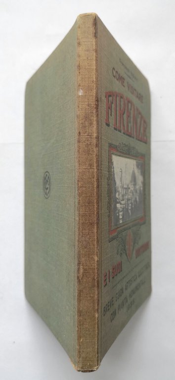 COME VISITARE FIRENZE E I SUOI DINTORNI di Francesco Bigliazzi …