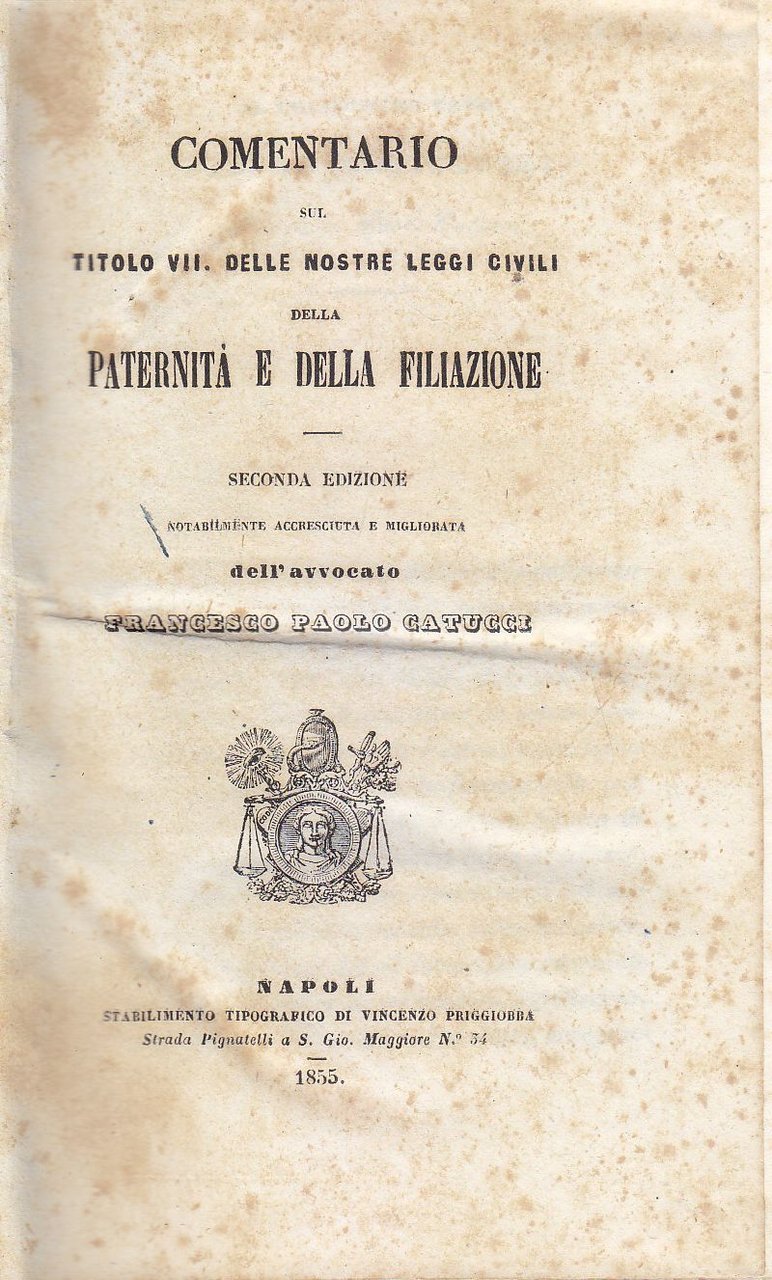 COMENTARIO TITOLO 7 NOSTRE LEGGI CIVILI PATERNITA’ di Catucci 1855 …