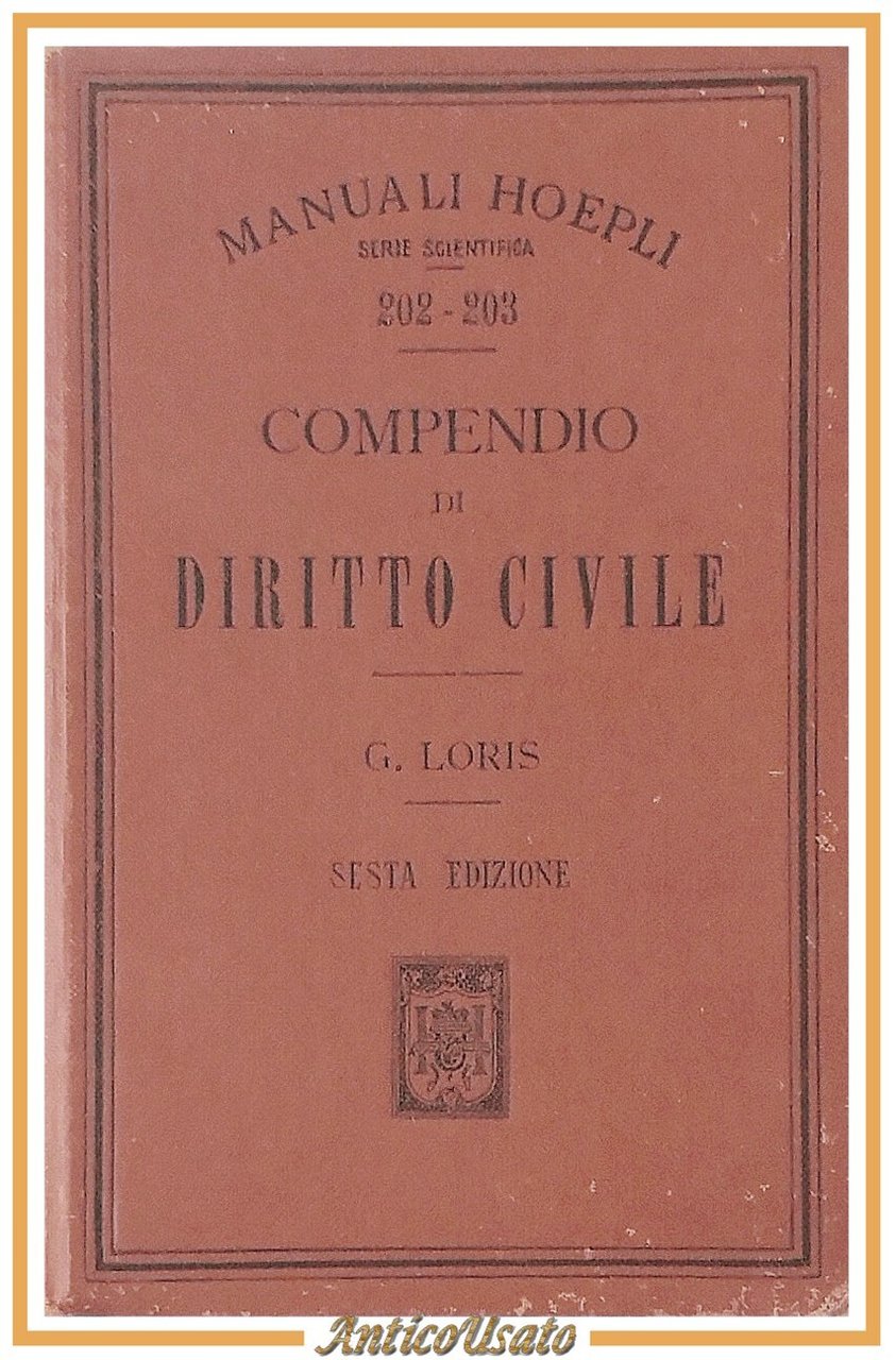 COMPENDIO DI DIRITTO CIVILE di Giorgio Loris 1914 Hoepli manuali …