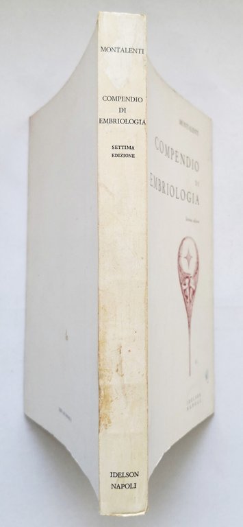 COMPENDIO DI EMBRIOLOGIA di Giuseppe Montalenti 1981 Idelson libro