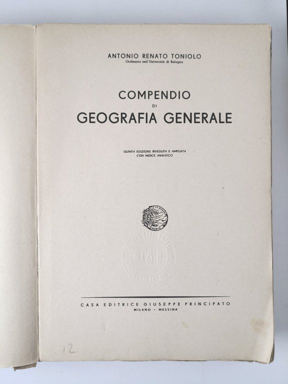 COMPENDIO DI GEOGRAFIA GENERALE Antonio Toniolo 1948 Principato editore Libro