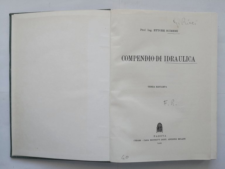 COMPENDIO DI IDRAULICA di Ettore Scimemi 1964 CEDAM libro manuale