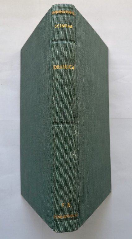 COMPENDIO DI IDRAULICA di Ettore Scimemi 1964 CEDAM libro manuale