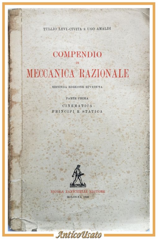 COMPENDIO DI MECCANICA RAZIONALE I Parte Levi Civita Amaldi 1946 … | Immagine Gallery 2
