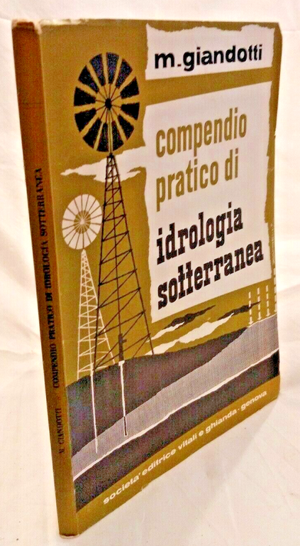 COMPENDIO PRATICO DI IDROLOGIA SOTTERRANEA M Giandotti 1956 Vitali Ghianda …