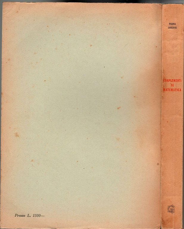 COMPLEMENTI DI MATEMATICA di Alfredo Perna e Mario Sansoni 1957 …