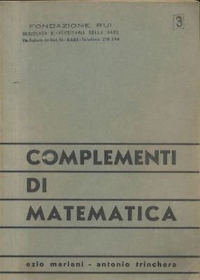 Complementi di Matematica Mariani e Trinchera 1965 Residenza Universitaria Libro