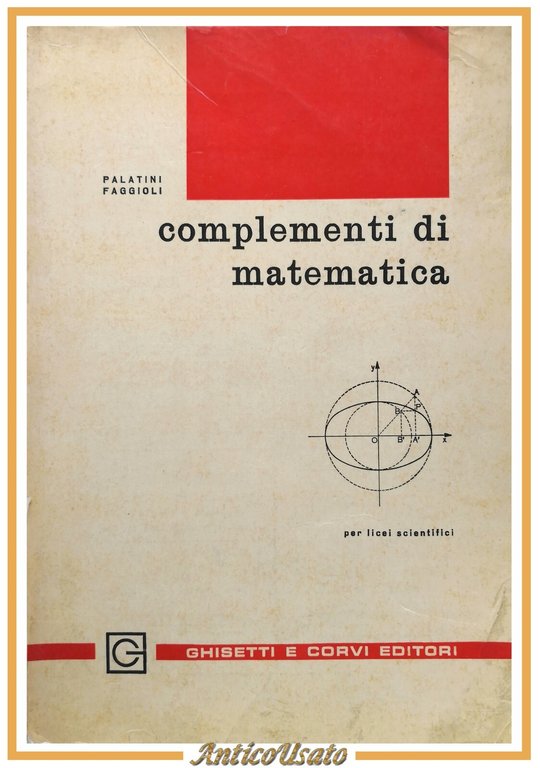 COMPLEMENTI DI MATEMATICA Palatini Reverberi Faggioli 1970 Ghisetti Corvi Libro | Immagine Gallery 1