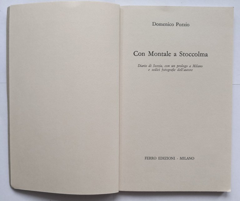 CON MONTALE A STOCCOLMA di Domenico Porzio 1976 Ferro Diario …