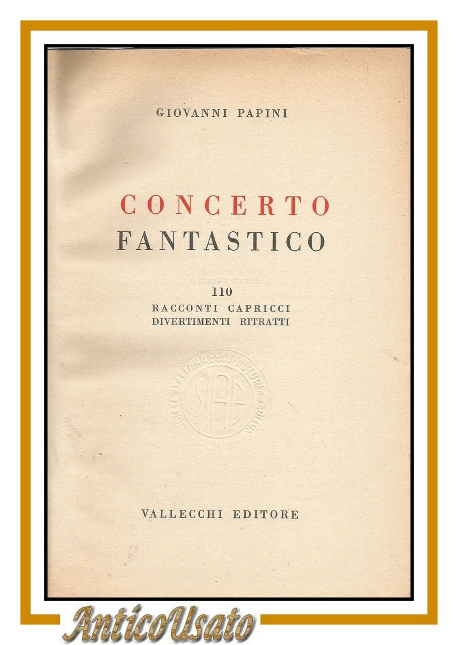 CONCERTO FANTASTICO di Giovanni Papini 110 racconti capricci divertimenti libro