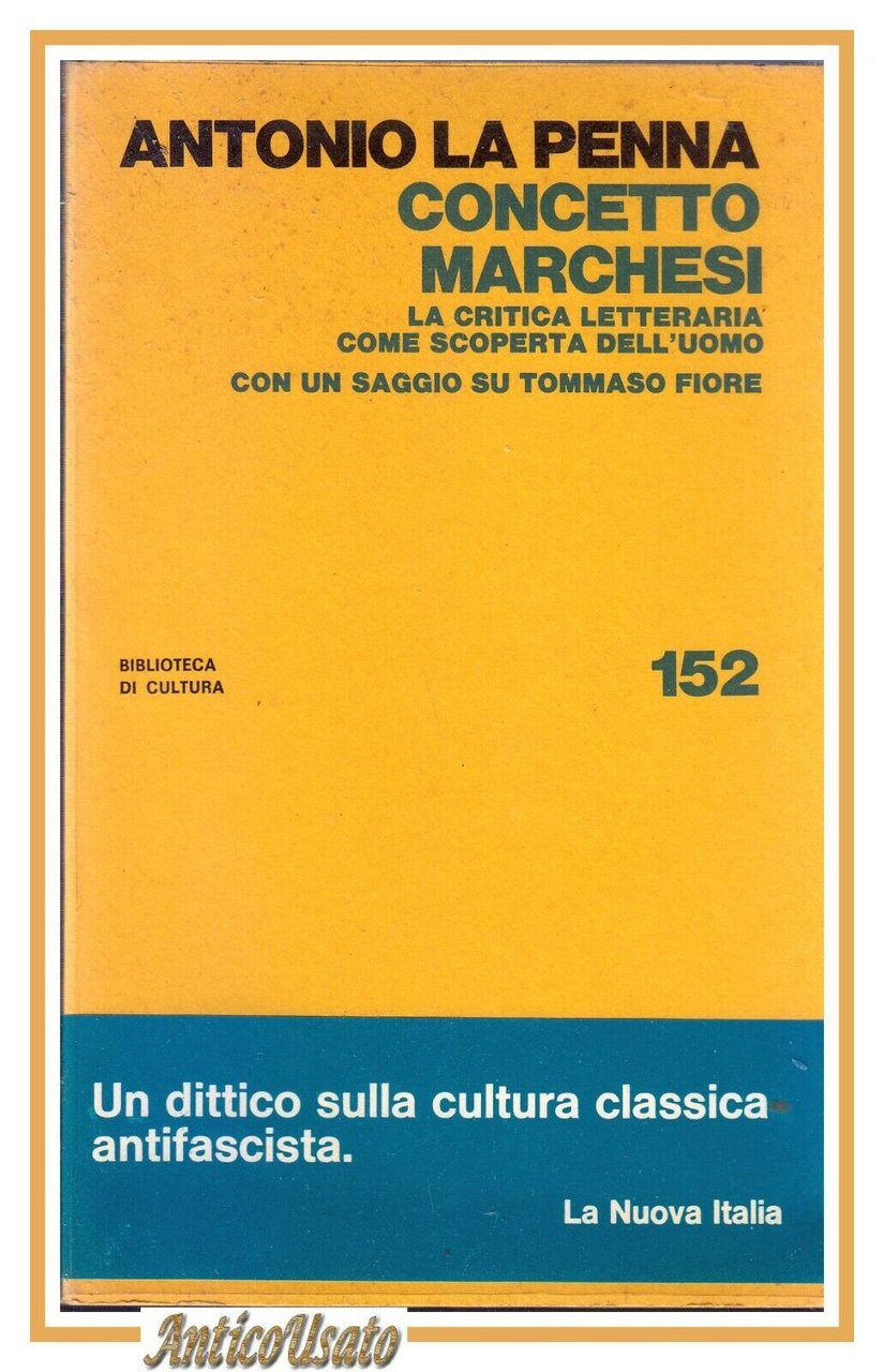 CONCETTO MARCHESI di Antonio La Penna 1980 La Nuova Italia …