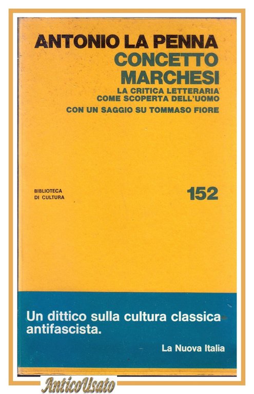 CONCETTO MARCHESI di Antonio La Penna 1980 La Nuova Italia … | Immagine Gallery 2