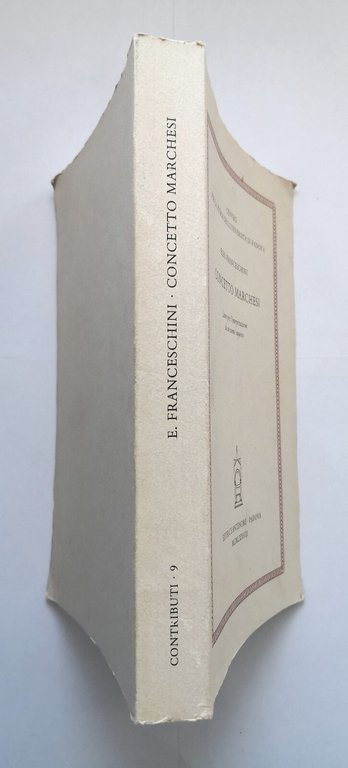 CONCETTO MARCHESI di Ezio Franceschini 1978 Antenore Libro biografia vita