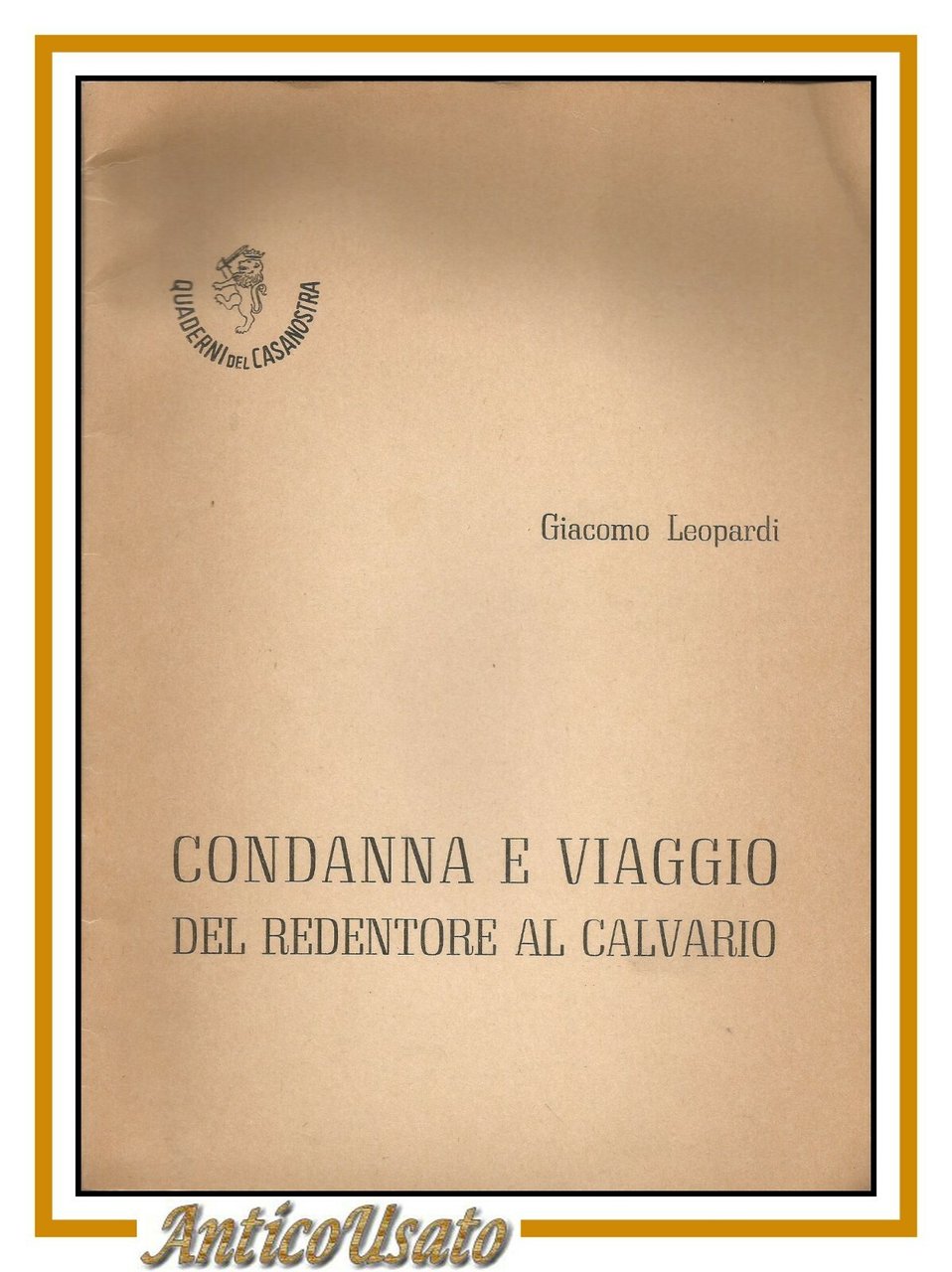 CONDANNA E VIAGGIO DEL REDENTORE AL CALVARIO di Giacomo Leopardi … | Immagine principale