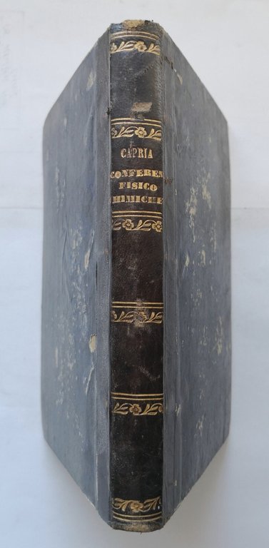 CONFERENZE FISICO CHIMICHE PER L'ISTRUZIONE MULIEBRE 1871 libro antico autografo