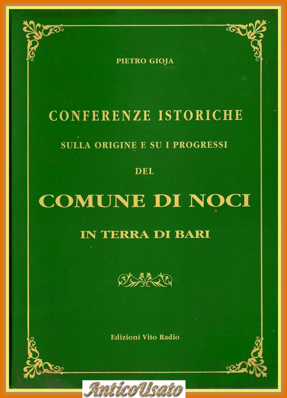 CONFERENZE ISTORICHE SULLA ORIGINE SUI PROGRESSI DEL COMUNE DI NOCI …