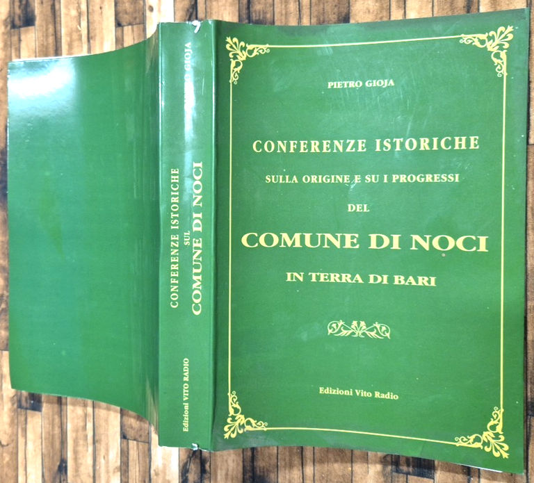 CONFERENZE ISTORICHE SULLA ORIGINE SUI PROGRESSI DEL COMUNE DI NOCI …