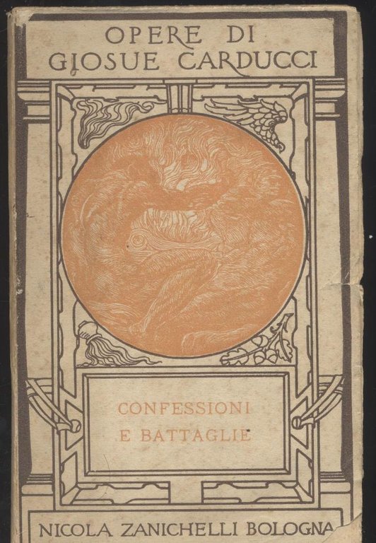 Confessioni E Battaglie di Giosuè Carducci 1924 Zanichelli opere libro … | Immagine Gallery 1