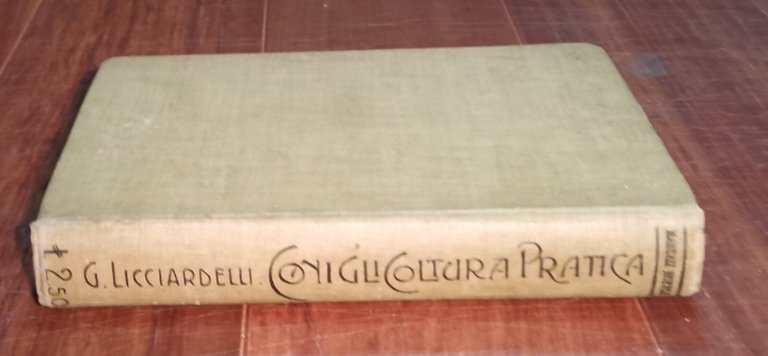 CONIGLICOLTURA PRATICA di Giuseppe Licciardelli 1911 Manuali Hoepli libro antico