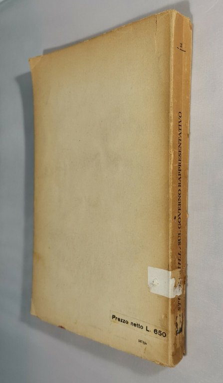 CONSIDERAZIONI SUL GOVERNO RAPPRESENTATIVO di John Stuart Mill 1946 Bompiani