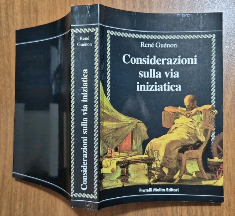 CONSIDERAZIONI SULLA VIA INIZIATICA di Renè Guenon 1987 Melita Libro