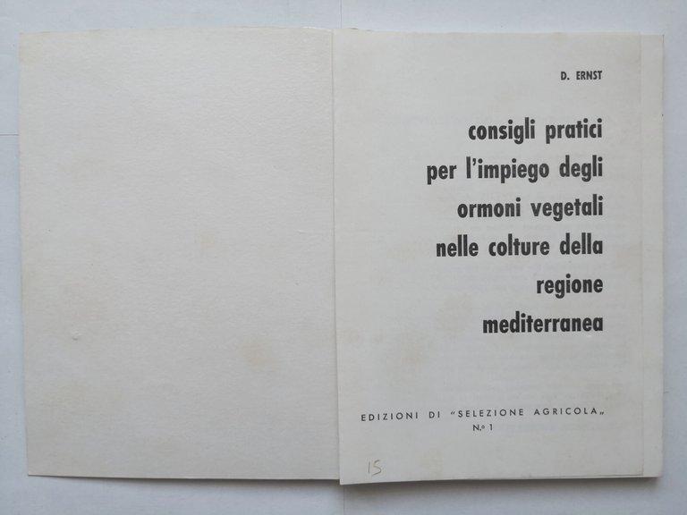 CONSIGLI PRATICI PER L'IMPIEGO DEGLI ORMONI VEGETALI NELLE COLTURE Erns …