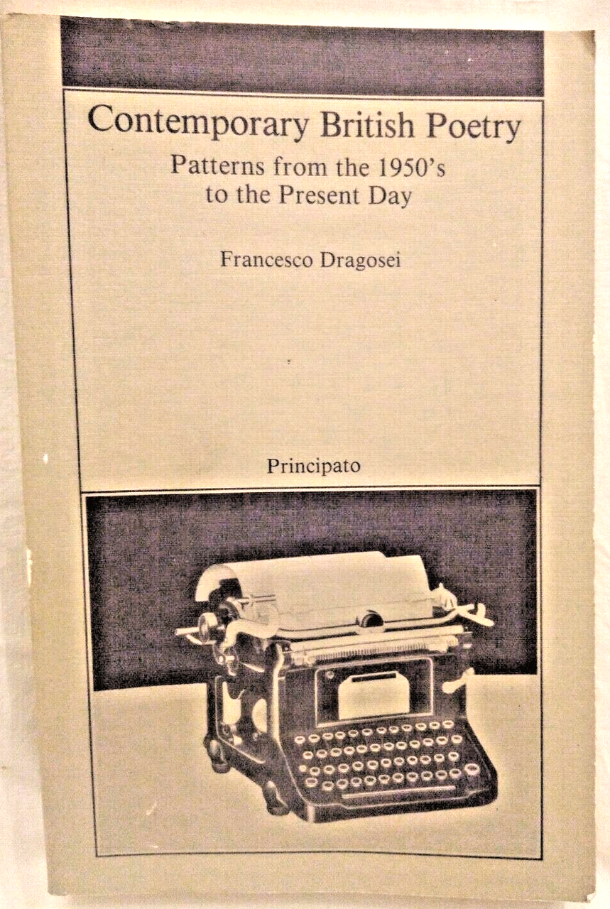CONTEMPORARY BRITISH POETRY di Francesco Dragosei 1989 Principato Libro poesia