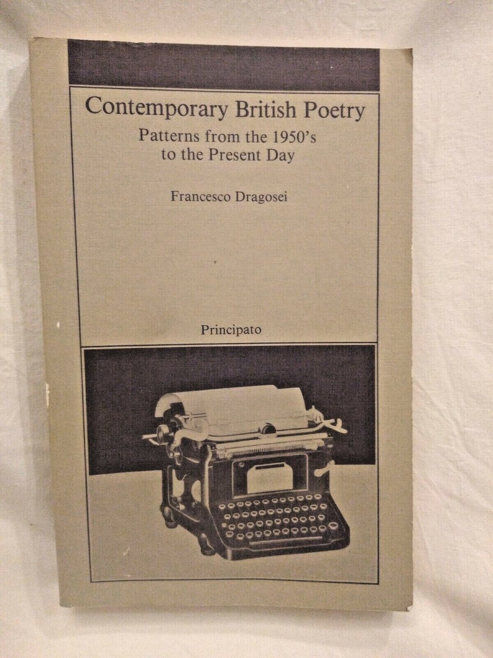 CONTEMPORARY BRITISH POETRY di Francesco Dragosei 1989 Principato scolastico