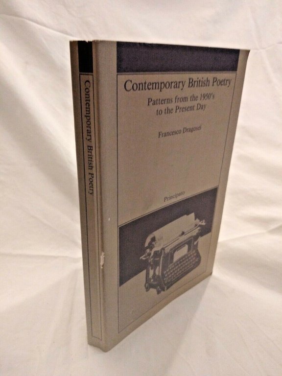 CONTEMPORARY BRITISH POETRY di Francesco Dragosei 1989 Principato scolastico