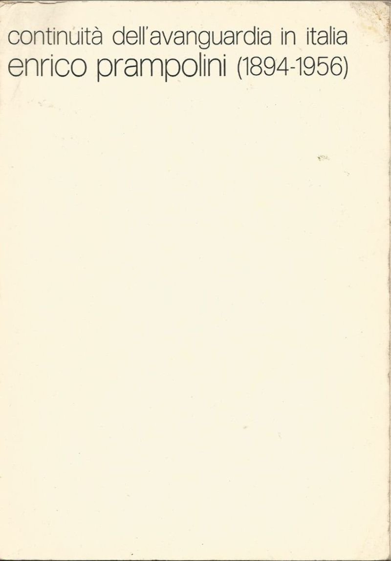 CONTINUITA' DELL'AVANGUARDIA IN ITALIA ENRICO PRAMPOLINI Modena 1978 Libro Usato