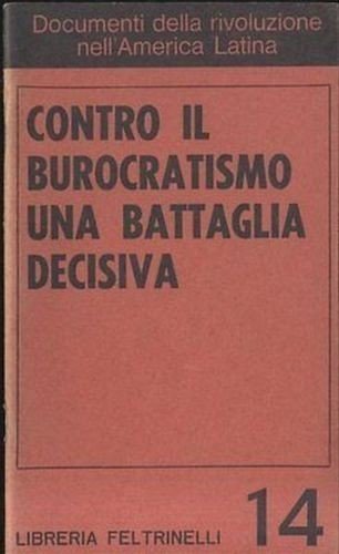 CONTRO IL BUROCRATISMO UNA BATTAGLIA DECISIVA 1968 rivoluzione in America …