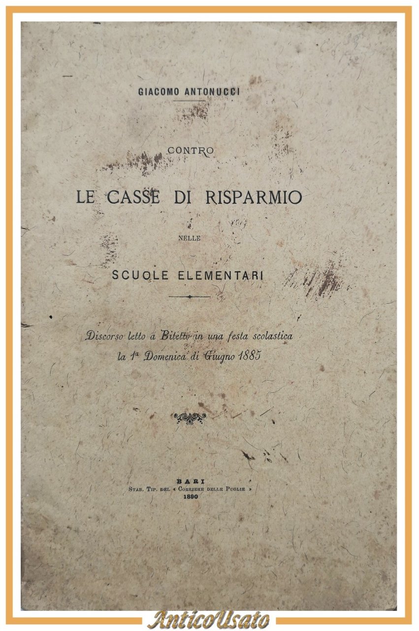 CONTRO LE CASSE DI RISPARMIO NELLE SCUOLE ELEMENTARI Antonucci 1890 …