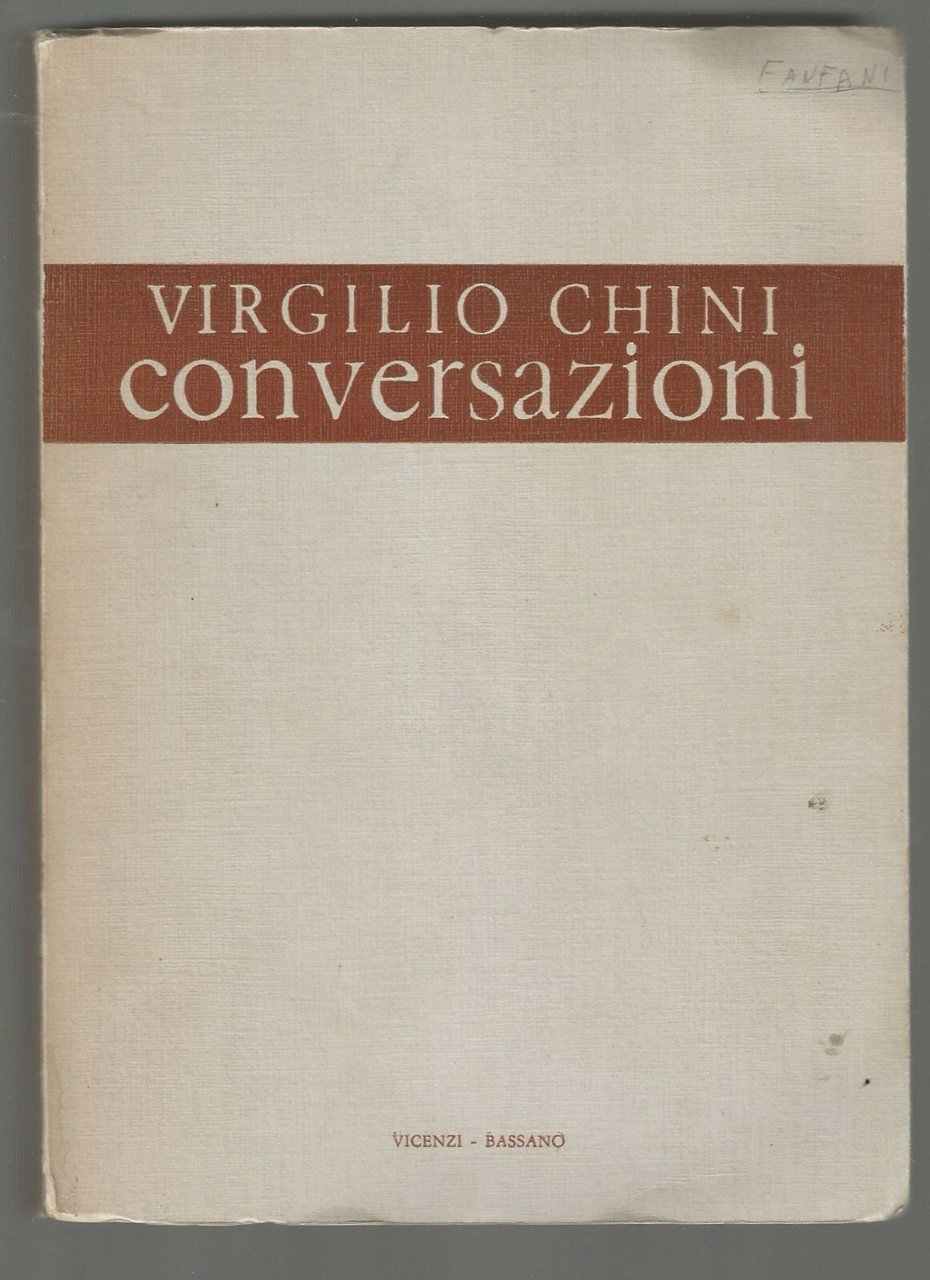 Conversazioni di Virgilio Chini - Vicenzi edizioni remondiniane 1979 Libro