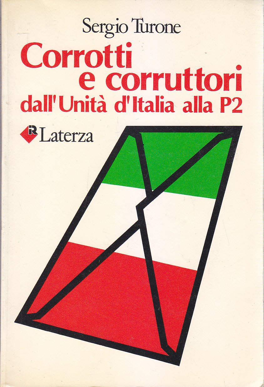 CORROTTI E CORRUTTORI DALL'UNITÀ D'ITALIA ALLA P2 di Sergio Turone … | Immagine principale