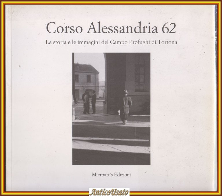 CORSO ALESSANDRIA 62 la storia e le immagini del campo … | Immagine Gallery 1