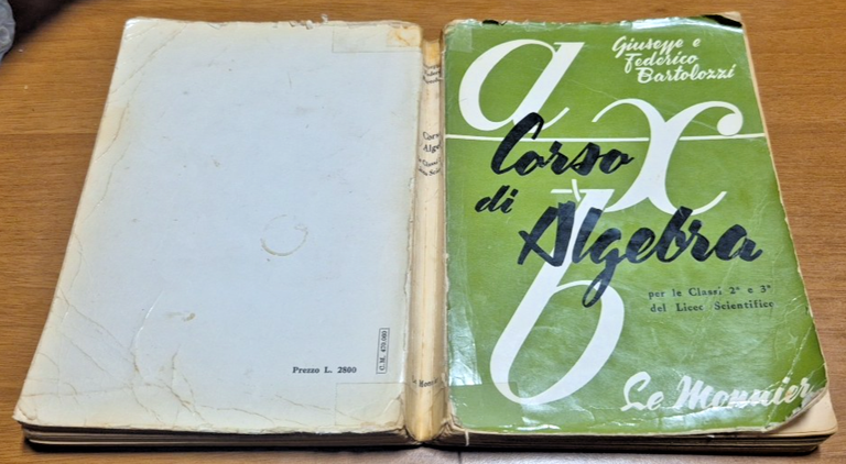 CORSO DI ALGEBRA Giuseppe e Federico Bartolozzi 1962 Le Monnier …