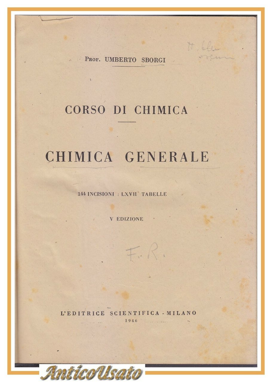 CORSO DI CHIMICA GENERALE Umberto Sborgi 1946 editrice scientifica Libro …