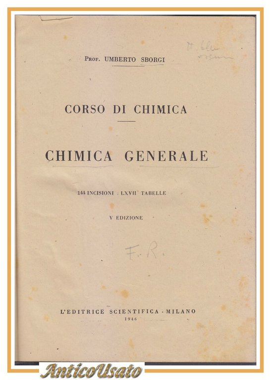 CORSO DI CHIMICA GENERALE Umberto Sborgi 1946 editrice scientifica Libro manuale
